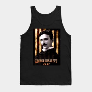 Nikola Tesla Immigrant AF on the Stripes Tank Top